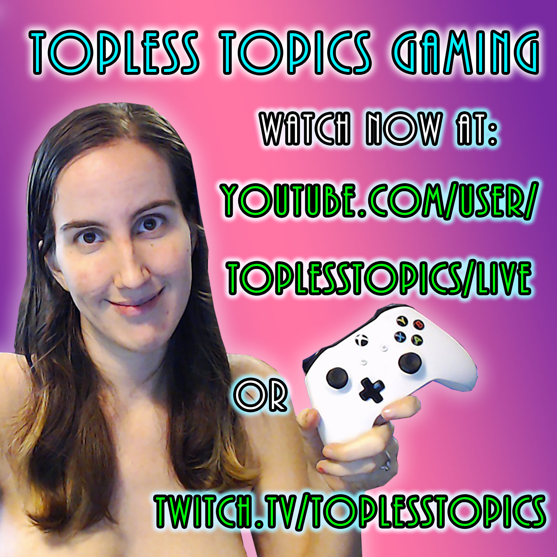 Topless Topics Gaming Livestreams