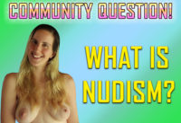 New Community Question! “What is Nudism?”