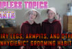 YOUTUBE REPOST: Topless Topics: Let’s Discuss Body Hair, Leg Hair, and other such “unhygienic” issues